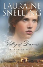 Valley of Dreams - Lauraine Snelling