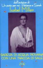 Sapeva di acqua piovana con una traccia di sale - Isabel Miller, A. Dotti