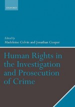 Human Rights in the Investigation and Prosecution of Crime - Keir Starmer, Andrea Hopkins