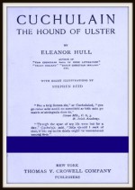 Cuchulain, the hound of Ulster - Eleanor Hull, Stephen Reid