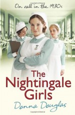 The Nightingale Girls - Donna Douglas