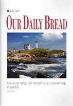 Our Daily Bread devotional - July 2012 - RBC Ministries