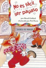 No Es Facil Ser Payaso - Meish Goldish, Pat Paris