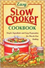 Easy Slow Cooker Cookbook - Barbara C. Jones