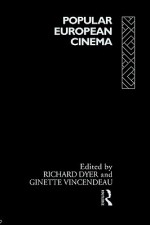 Popular European Cinema - Richard Dyer