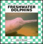 Freshwater Dolphins - John F. Prevost