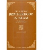 The Duties of Brotherhood in Islam - Abu Hamid al-Ghazali