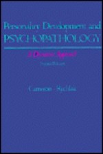 Personality Development And Psychopathology: A Dynamic Approach - Norman Cameron, Joseph F. Rychlak