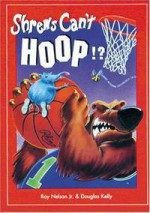 Shrews Can't Hoop!? - Ray Nelson Jr., Douglas Kelly