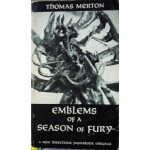 Emblems of a Season of Fury - Thomas Merton, Pablo Antonio Cuadra, Raïssa Maritain, Ernesto Cardenal, Jorge Carrera Andrade, César Vallejo, Alfonso Cortés