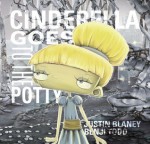 Cinderella Goes to the Potty - Justin Blaney, Benji Todd