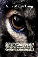 Unknown Touch - Gina Marie Long