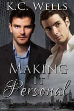 Making it Personal - K.C. Wells