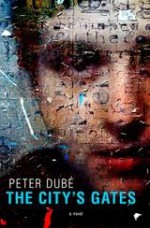 The City's Gates - Peter Dubé