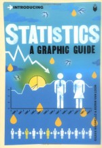 Statistics: A Graphic Guide (Introducing...) - Eileen Magnello, Bill Mayblin, Borin Van Loon