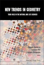 New Trends in Geometry: Their Role in the Natural and Life Sciences - Claudio Bartocci, Luciano Boi, Corrado Sinigaglia