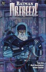 Batman: Mr Freeze - Paul Dini, Mark Buckingham, Wayne Faucher