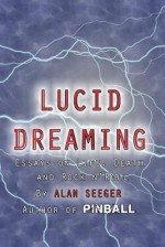 Lucid Dreaming - Alan Seeger