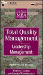 Total Quality Management: Leadership & Management - Stephen George, Arnold Weimerskirch