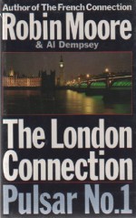 The London Connection - Robin Moore, Al Dempsey