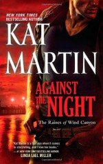 Against the Night - Kat Martin