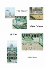 The History of the Culture of War - David Adams