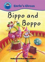 Bippo Boppo (Start Reading: Carlo's Circus) - Bruno Robert