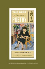 The Best American Poetry, 2012 - Mark Doty, David Lehman