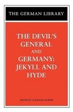 The Devil's General/Germany: Jekyll and Hyde (German Library) - Carl Zuckmayer, Sebastian Haffner, Ingrid Komar