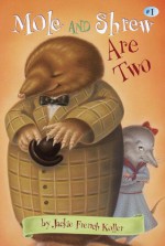 Mole And Shrew Are Two (Stepping Stone, paper) - Jackie French Koller, Mallory Loehr, Anne Reas