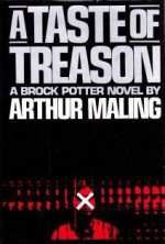 A Taste of Treason - Arthur Maling