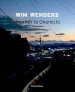 Wim Wenders: Journey to Onomichi - Wim Wenders