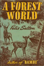 A Forest World - Felix Salten, Bob Kuhn