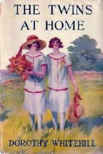 The Twins at Home - Dorothy Whitehill