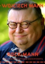 Rockmann. Jak nie zostałem saksofonistą - Wojciech Mann