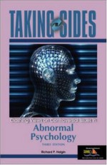 Taking Sides: Clashing Views on Controversial Issues in Abnormal Psychology - Richard P. Halgin