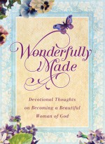 Wonderfully Made: Devotional Thoughts on Becoming a Beautiful Woman of God - Michelle Medlock Adams, Ramona Richards