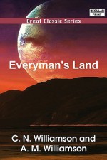 Everyman's Land - Charles Norris Williamson