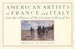 American Artists In France & Italy, A Postcard Book: From the Collection of the Corcoran Gallery of Art - Corcoran Gallery Of Art