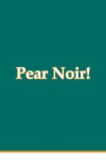 Pear Noir! - Daniel Casebeer, Samuel Ace, Brandon Amico, Dmitry Borshch, Jason Kane, Maureen Seaton