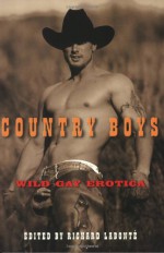 Country Boys: Wild Gay Erotica - Richard Labonté, Dale Chase, Richard Labonté