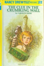 The Clue in the Crumbling Wall - Mildred Benson, Carolyn Keene
