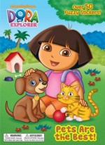 Pets Are the Best! (Dora the Explorer) - Golden Books, Jason Fruchter