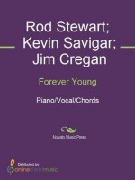 Forever Young - Jim Cregan, Kevin Savigar, Rod Stewart