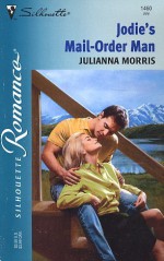 Jodie'S Mail-Order Man (Bridal Fever!) (Silhouette Romance, 1460) - Julianna Morris