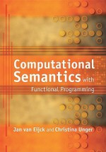 Computational Semantics with Functional Programming - Jan van Eijck, Christina Unger