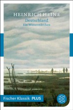 Deutschland. Ein Wintermärchen: Fischer Klassik PLUS - Heinrich Heine