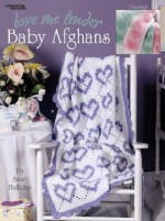 Love Me Tender Baby Afghans (Leisure Arts #3323) - Christine Graf, Leisure Arts