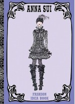 Fashion Idea Book - Anna Sui