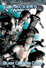 Blackest Night: Black Lantern Corps, Vol. 2 - Geoff Johns, James Robinson, Greg Rucka, Scott Kolins, Nicola Scott, Eddy Barrows, Ruy Jose, Various